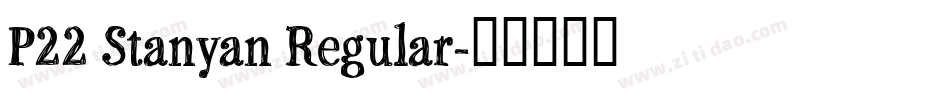 P22 Stanyan Regular字体转换